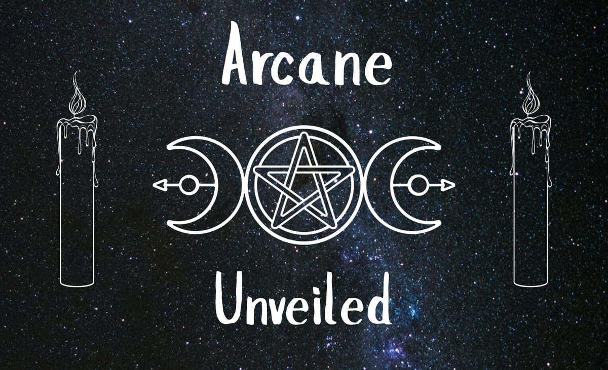 Welcome to Arcane Unveiled